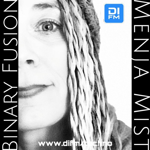 Binary Fusion hosted by Menja Mist on Di.Fm #66