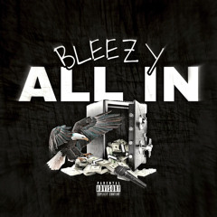 Bleezy - All In