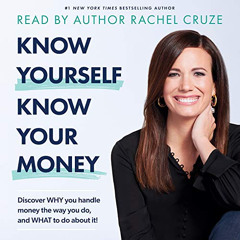 [VIEW] EPUB √ Know Yourself, Know Your Money: Discover Why You Handle Money the Way Y