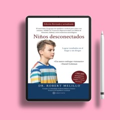 Niños desconectados (Spanish Edition). Costless Read [PDF]