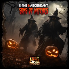 K4ne & Ascendant - Sons of Witches 🎃