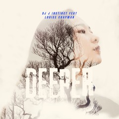 Dj J Instinct - Deeper Feat. Louise Chapman (Dji remix)