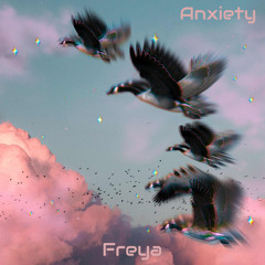 ANXIETY