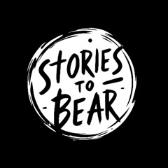 Stories to bear