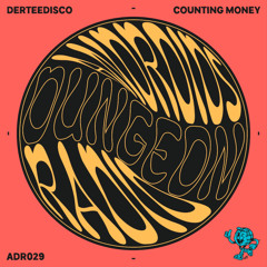 DerteeDisco - Counting Money