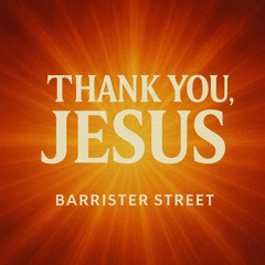 Thank You, Jesus