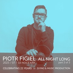 Exclusive All Night Long - Noce KRK - 2025-07-18 - Part 3 of 3