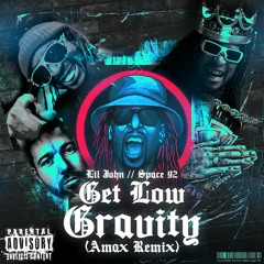Lil Jon & Space 92 - Get Low Gravity (AMAX Remix)