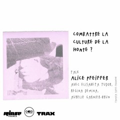 IWD : Alice Pfeiffer « Combattre la culture de la honte ? » - 08 Mars 2021