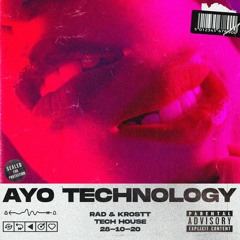 RAD & KROSTT - AYO TECHNOLOGY (RADIO EDIT)