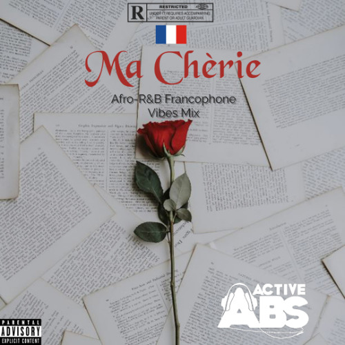 Ma Chèrie -  French AfroR&B + Francophone Vibes Mix 2025 by ActiveAbs