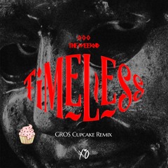 The Weeknd, Playboi Carti - Timeless (GROS Cupcake Afro House Remix)
