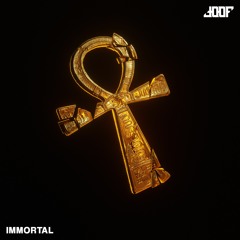 joof - IMMORTAL (FREE DOWNLOAD)