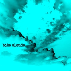 bite clouds (prod. me)