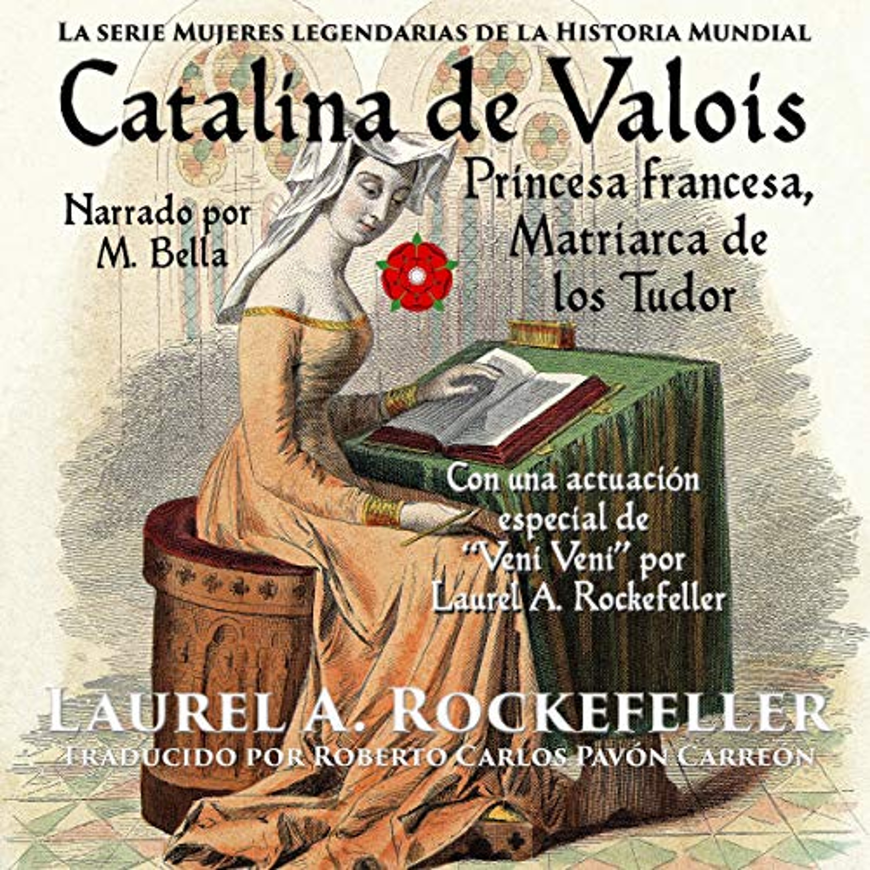 Catalina de Valois. Princesa Francesa, Matriarca de Los Tudor [Catherine of Valois. French Princess, Matriarch of the Tudors] (Audiolibro) | Prueba Gratis