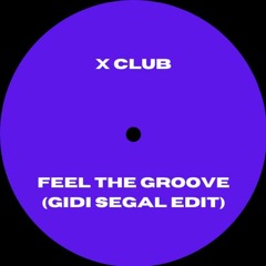 Time To Groove (Gidi Segal Edit)
