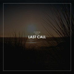 Last Call (SAULZ Remix) [FREE DOWNLOAD]