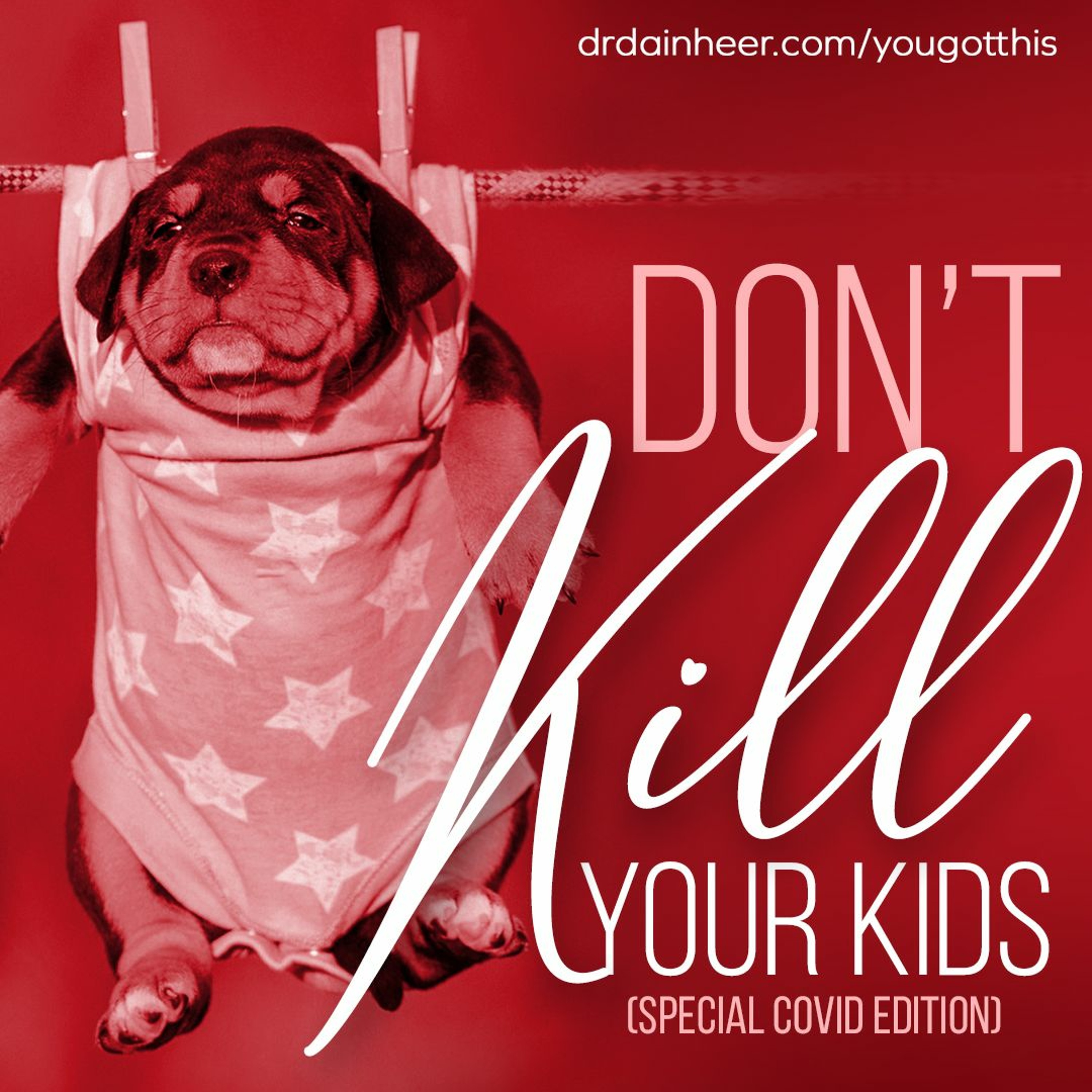 You Got This: Don't Kill Your Kids episode artwork
