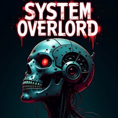 System Overlord