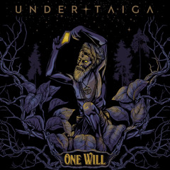 Under Taiga - One will