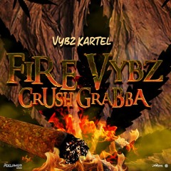 Vybz Kartel - Fire Vybz (Crush Grabba) [Fiesta 2k4 Riddim]