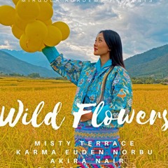 WILD FLOWERS - Misty Terrace - Karma Euden Norbu