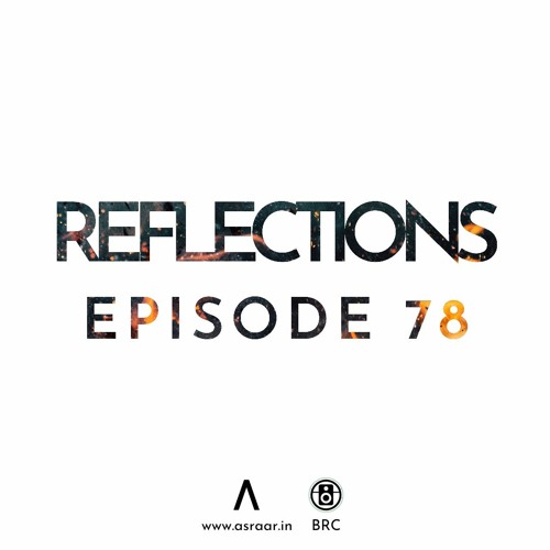 Reflections - Episode 78