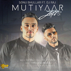 Mutiyaar Jatt Di (feat. DJ Raj)