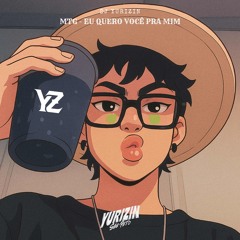 MTG - EU QUERO VOCE PRA MIM