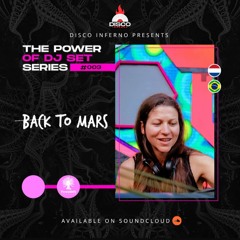 BACK TO MARS - THE POWER OF DJ SET SERIES - EP 003