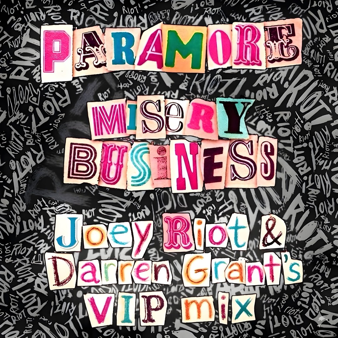 Stream Paramore - Misery Buisness - Joey Riot & Darren Grant VIP
