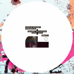 MIXSET INVITATION - BECKY (NOV 2022)