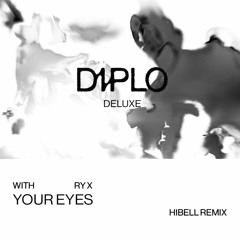 Diplo & RY X - Your Eyes (Aaron Hibell Remix)