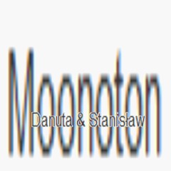 Moonoton - Danuta & Stanisław
