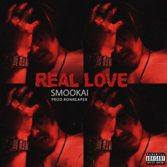 REAL LOVE! [Prod.RonReaper]