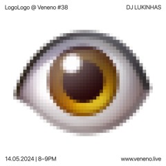 LogoLogo @ Veneno #38: DJ LUKINHAS