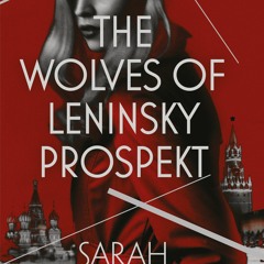 The Wolves of Leninsky Prospekt !Literary work%
