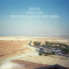Najenko - Komm Steig Ein Und Wir Fahren Ans Meer (Lockdown-Version)