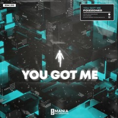 POIZZONED - You Got Me [Extented Mix]