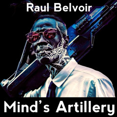 “Mind’s Artillery”