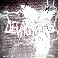 Yatashigang x January RT - Devastated (Original version)