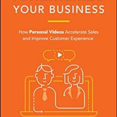 Read EPUB 📘 Rehumanize Your Business: How Personal Videos Accelerate Sales and Impro