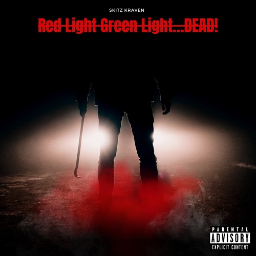 Red Light Green Light...DEAD!