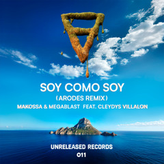 Soy Como Soy (Arodes Remix) [feat. Cleydys Villalon]