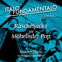 Live at Nachti // Möbelnder Pop b2b Rascheljacke // Nachtdigital, Insel des Glücks // 05.08.2023