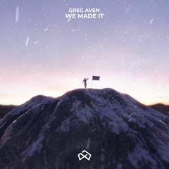 Greg Aven - We Made It