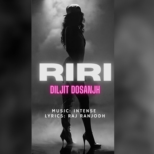 riri diljit dosanjh