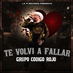 Te Volvi a Fallar (En Vivo)