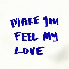 Make You Feel My Love (cover by Fauverick)