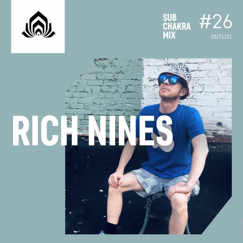 Rich Nines - Sub Chakra Mix - 026